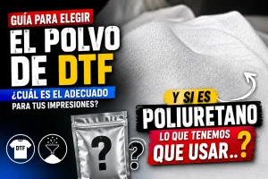 Guía para elegir el polvo DTF: qué termoadhesivo de poliuretano (TPU) usar en tus impresiones